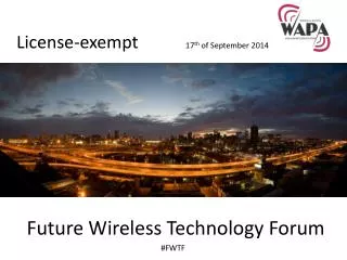 Future Wireless Technology Forum