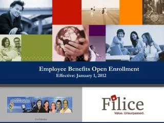 Employee Benefits Open Enrollment Effective: January 1, 2012