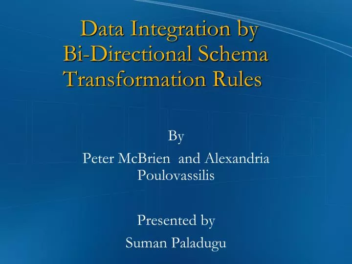 data integration by bi directional schema transformation rules