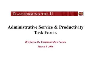 Administrative Service &amp; Productivity Task Forces