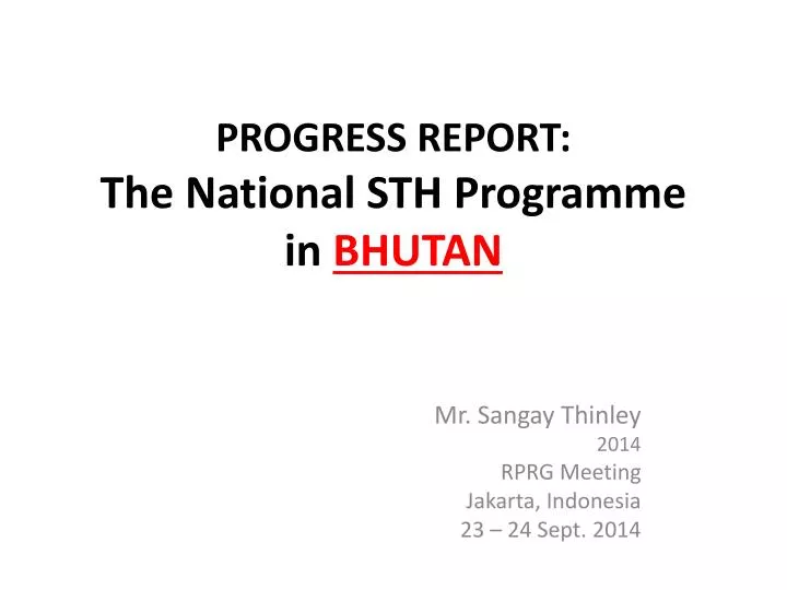 progress report t he national sth programme in bhutan