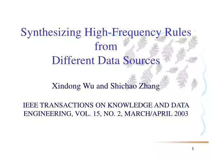 synthesizing high frequency rules from different data sources