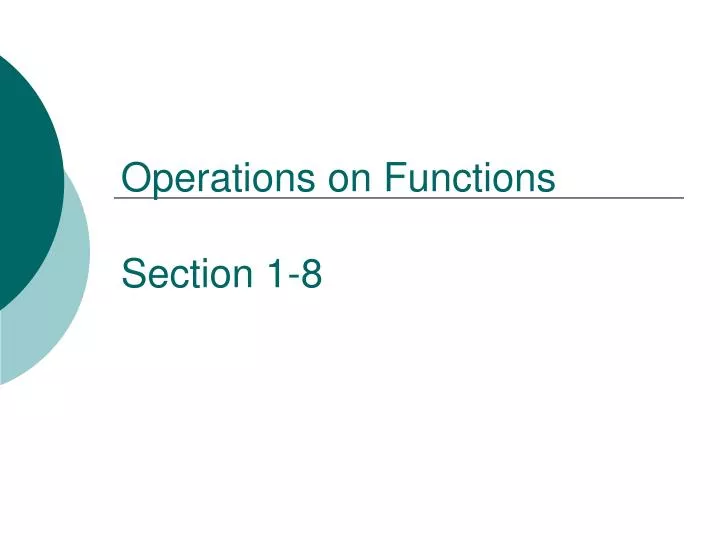 operations on functions section 1 8
