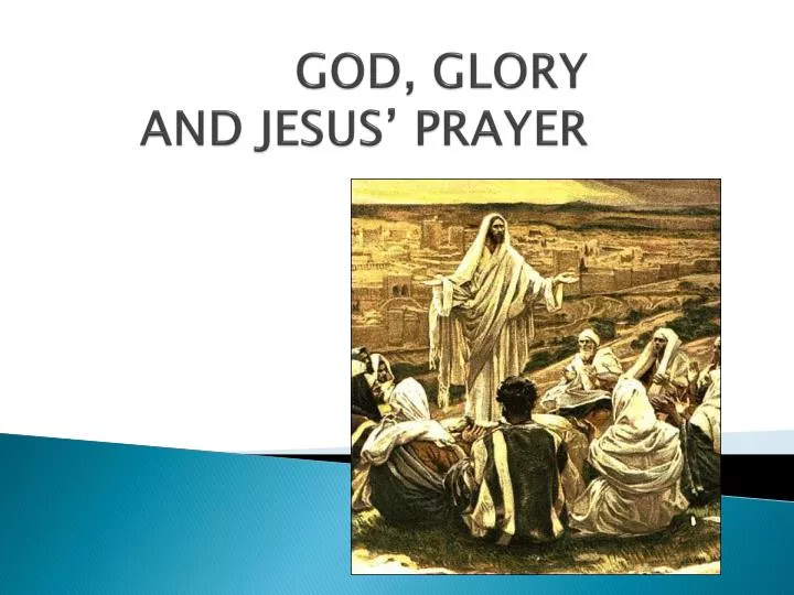 god glory and jesus prayer