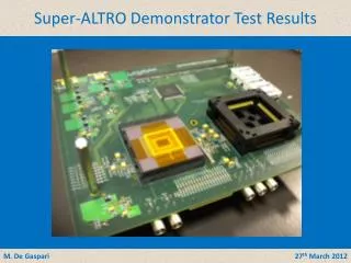 Super-ALTRO Demonstrator Test Results