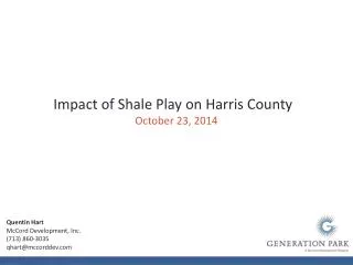 Impact of Shale Play on Harris County October 23, 2014