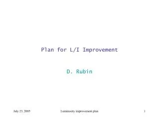 Plan for L/I Improvement