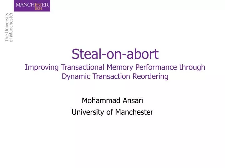 steal on abort improving transactional memory performance through dynamic transaction reordering