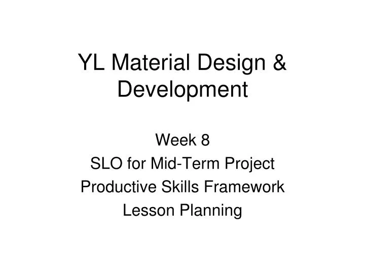 yl material design development