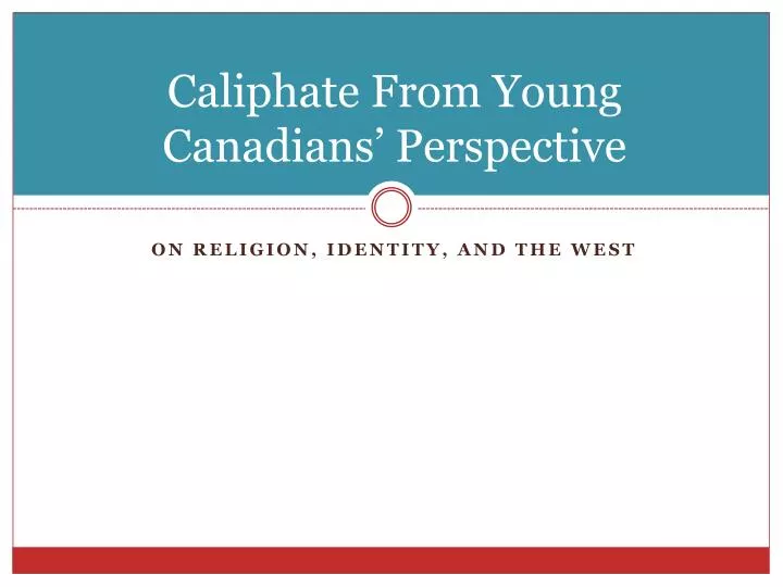 caliphate from young canadians perspective