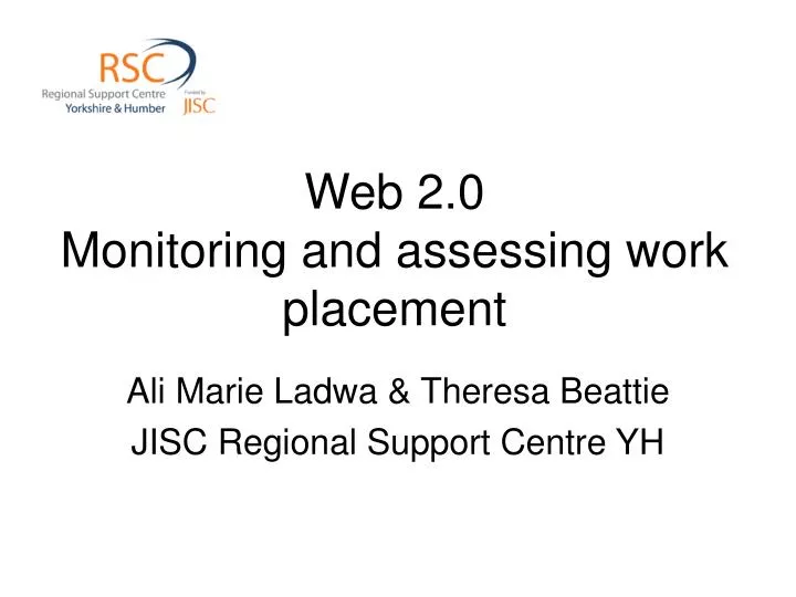 web 2 0 monitoring and assessing work placement