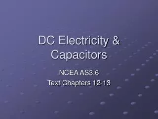 DC Electricity &amp; Capacitors