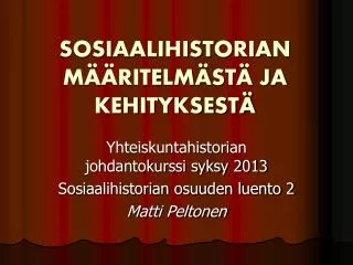 sosiaalihistorian m ritelm st ja kehityksest