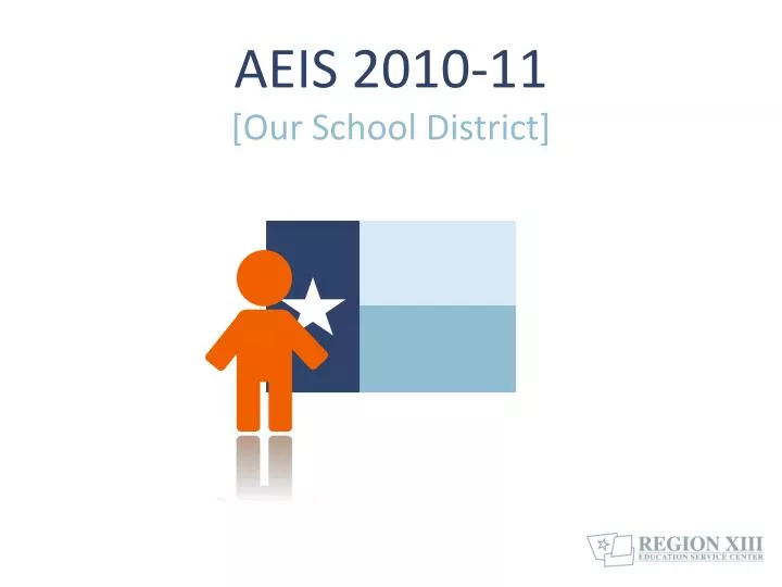 aeis 2010 11 our school district