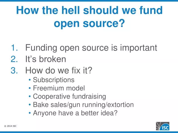 how the hell should we fund open source