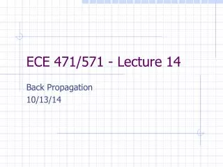 ECE 471/571 - Lecture 14
