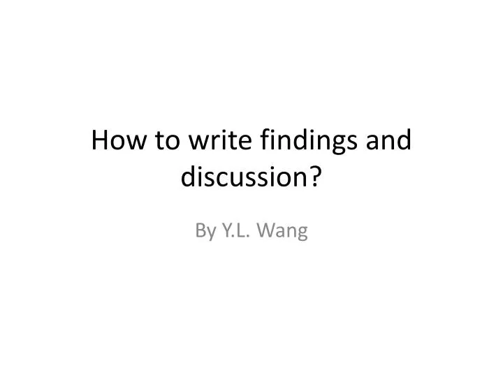 how to write findings and discussion