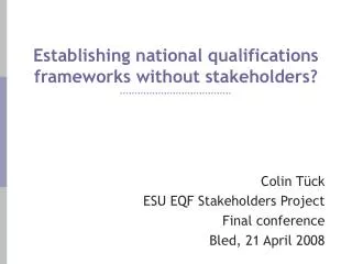 Establishing national qualifications frameworks without stakeholders?