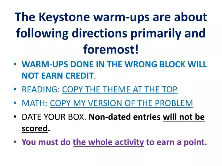 the keystone warm ups are about following directions primarily and foremost