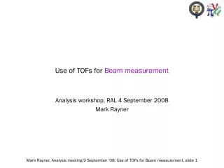 Use of TOFs for Beam measurement