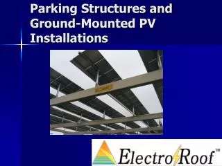 Parking Structures and Ground-Mounted PV Installations
