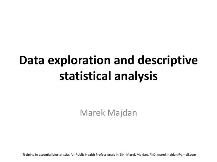 data exploration and descriptive statistical analysis