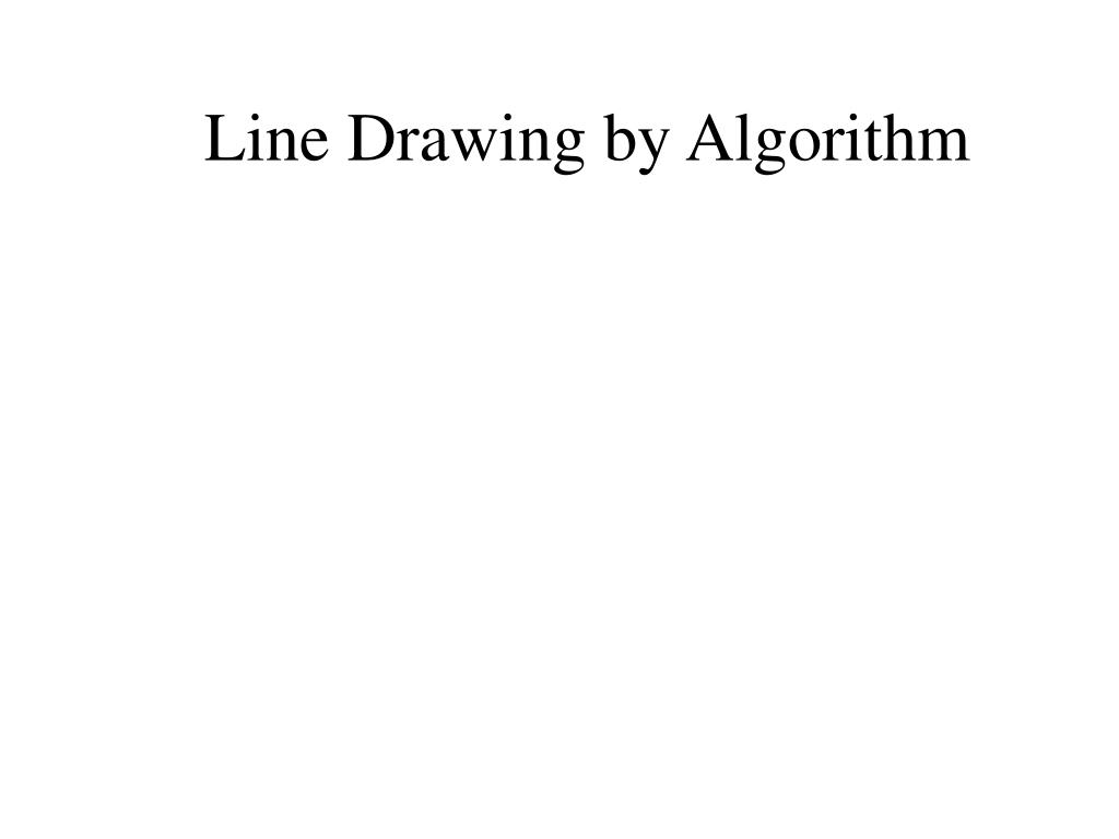 PPT - Line Drawing by Algorithm PowerPoint Presentation, free download ...