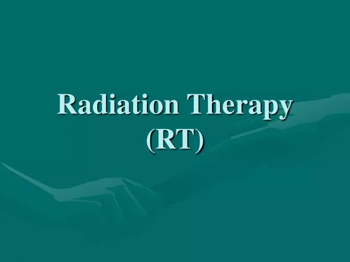 radiation therapy rt