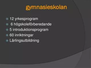 gymnasieskolan