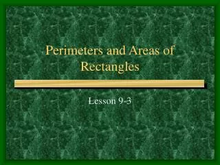 Perimeters and Areas of Rectangles