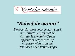 beleef de canon