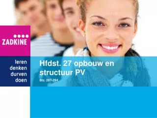 hfdst 27 opbouw en structuur pv