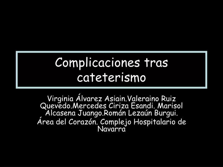 complicaciones tras cateterismo