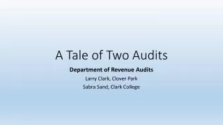 A Tale of Two Audits