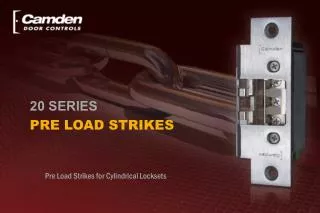 Pre Load Strikes for Cylindrical Locksets