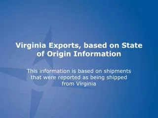 Virginia Exports, based on State of Origin Information