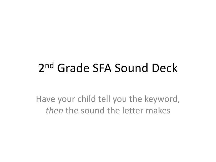 2 nd grade sfa sound deck