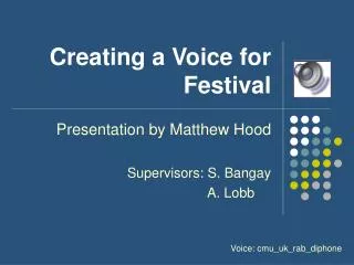 Creating a Voice for Festival