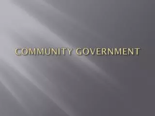 COMMUNITY GOVERNMENT