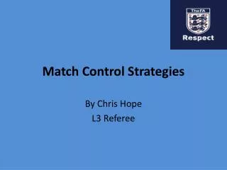 Match Control Strategies