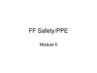 FF Safety/PPE