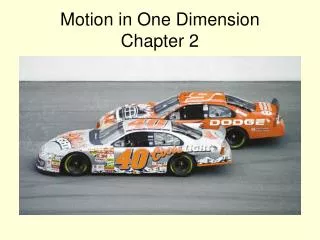 Motion in One Dimension Chapter 2