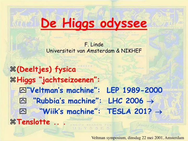 de higgs odyssee