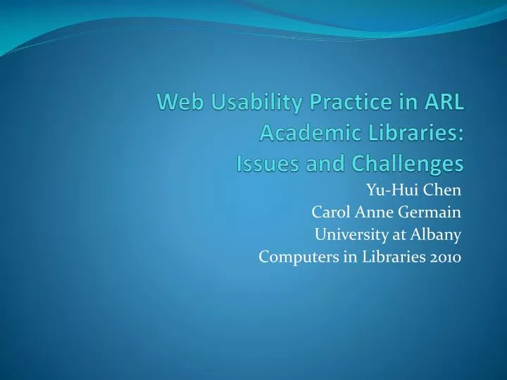 web usability practice in arl academic libraries issues and challenges