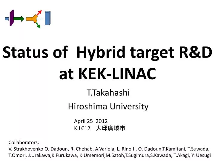 status of hybrid target r d at kek linac