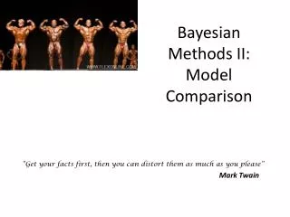 Bayesian Methods II: Model Comparison