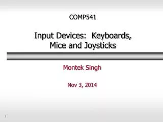 COMP541 Input Devices: Keyboards, Mice and Joysticks