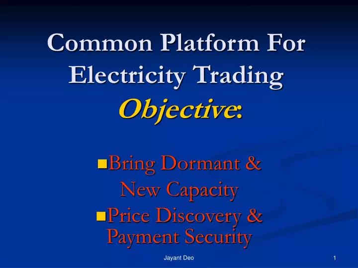 common platform for electricity trading objective
