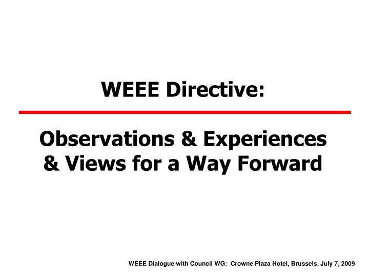 weee directive observations experiences views for a way forward