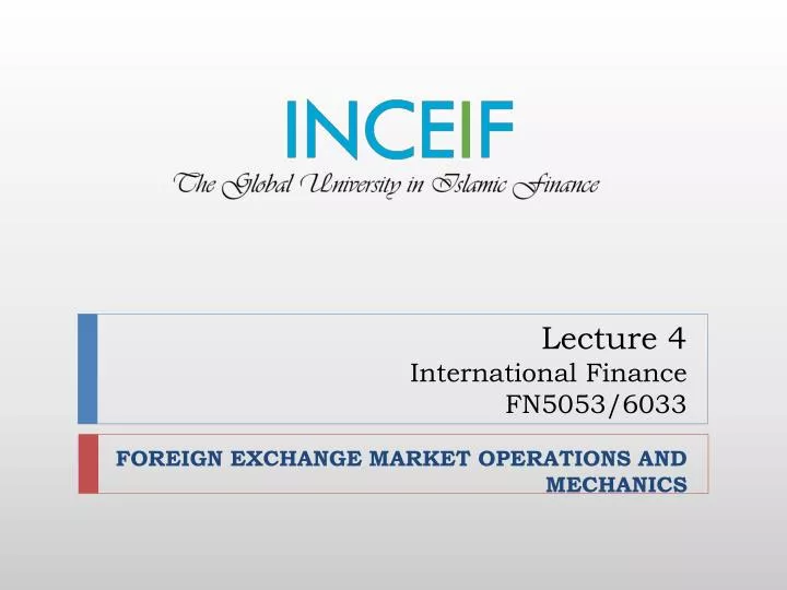 lecture 4 international finance fn5053 6033